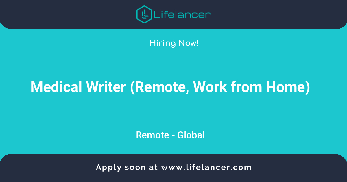 medical-writer-remote-work-from-home-remote-job-lifelancer