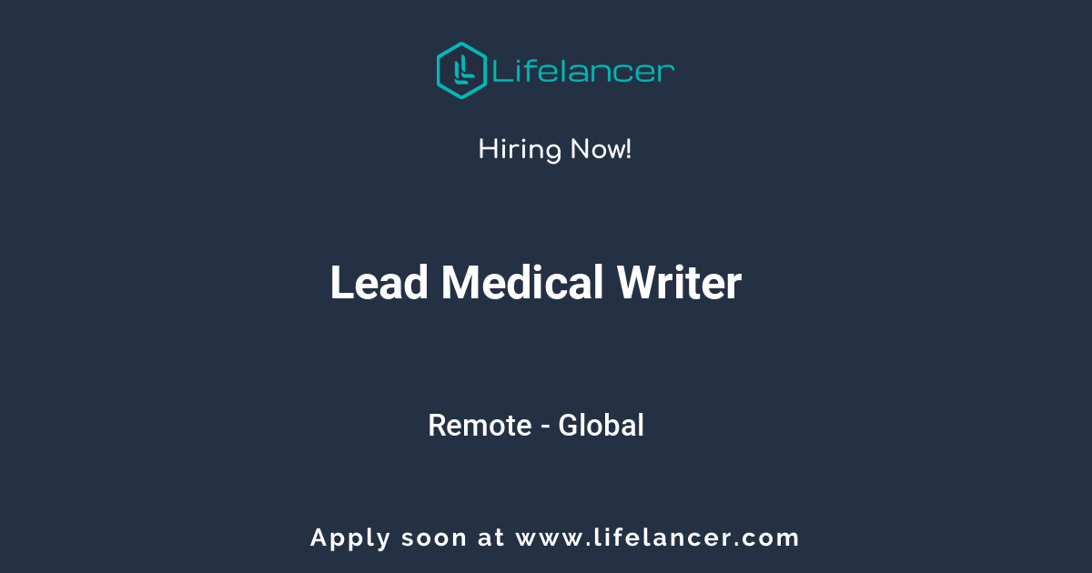 Lead Medical Writer Remote Job Lifelancer