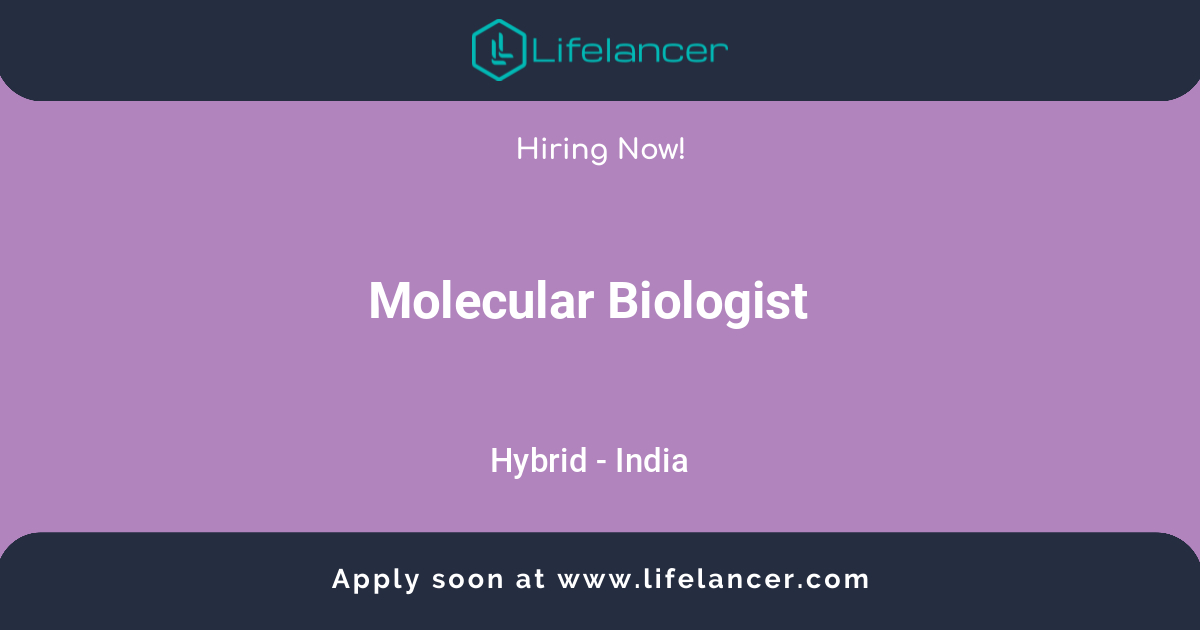 Molecular Biologist Hybrid Job Lifelancer